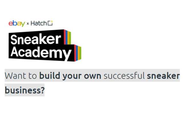 eBay聯合加速器企業Hatch Enterprise 推出了“Sneaker Academy”-物流之家